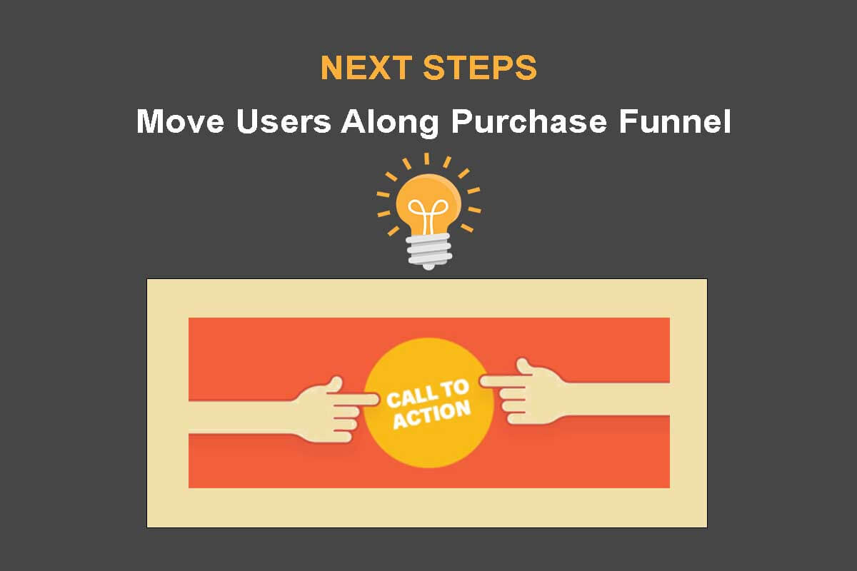 Help the Consumer Easily Take Next Steps